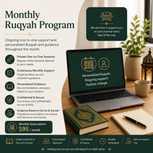 Monthly Ruqyah Program with Daily Online Sessions and Follow-Up at Ruqyah and Ajwah Center